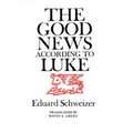 The Good News According to Luke