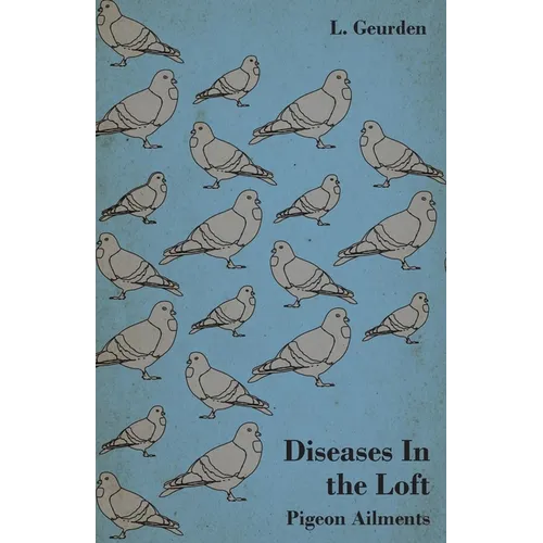 Diseases in the Loft - Pigeon Ailments