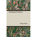 Metallurgical Problems