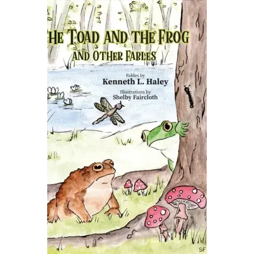 The Toad and the Frog and Other Fables