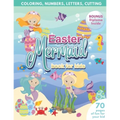Mermaid Easter Book for Kids Coloring, Numbers, letters, Cutting 70 Pages of Fun for Your Kid BONUS Diploma Inside