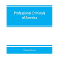 Professional criminals of America