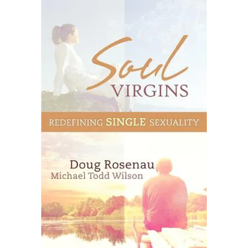 Soul Virgins: Redefining Single Sexuality