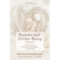 Human and Divine Being: A Study on the Theological Anthropology of Edith Stein