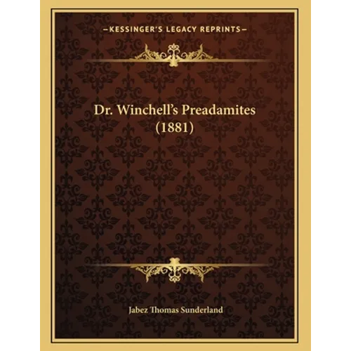 Dr. Winchell's Preadamites (1881)
