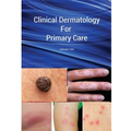 Clinical Dermatology For Primary Care