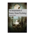 The Interpretation of Dreams: Dream Psychology