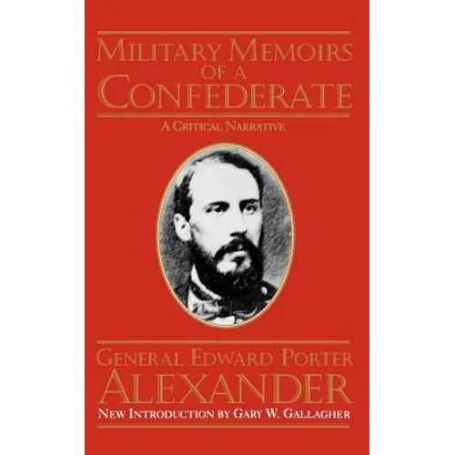 Military Memoirs of a Confederate