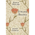 Syrian Brides: Short Stories