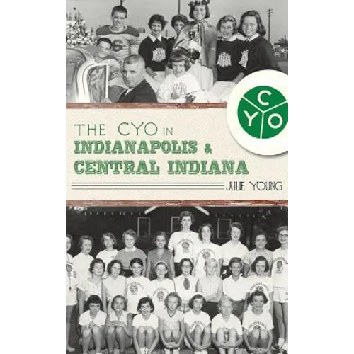 The Cyo in Indianapolis & Central Indiana