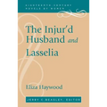 The Injur'd Husband and Lasselia