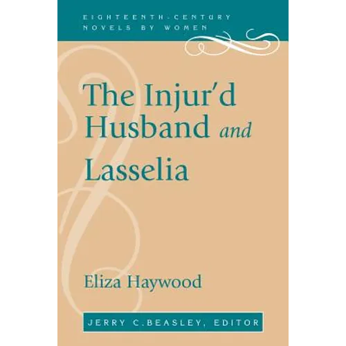 The Injur'd Husband and Lasselia