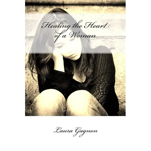 Healing the Heart of a Woman