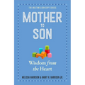 Mother to Son, Revised Edition: Wisdom from the Heart