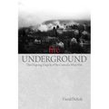 Fire Underground: The Ongoing Tragedy Of The Centralia Mine Fire