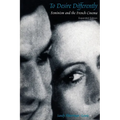 To Desire Differently: Feminism and the French Cinema