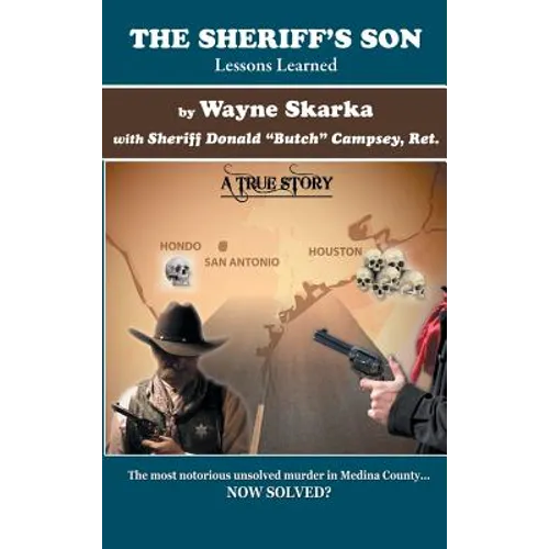 The Sheriff's Son: Lessons Learned