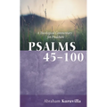 Psalms 45-100: A Theological Commentary for Preachers