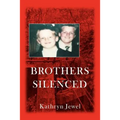 Brothers Silenced