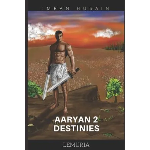 Aaryan 2 Destinies...: Lemuria