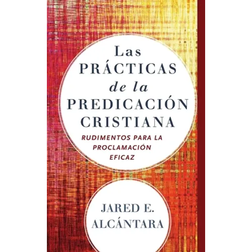 Las prácticas de la predicación cristiana