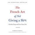French Art of Not Giving a Sh*t