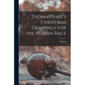 Thomas Nast's Christmas Drawings for the Human Race