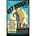 GET TOUGH! IN COLOUR. How To Win In Hand-To-Hand Fighting - Combat Edition