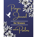 Prayer Journal for Women with the Psalms