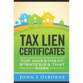 Tax Liens Certificates: Top Investment Strategies That Work