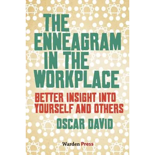 The Enneagram in the Workplace: Better insight into yourself and others