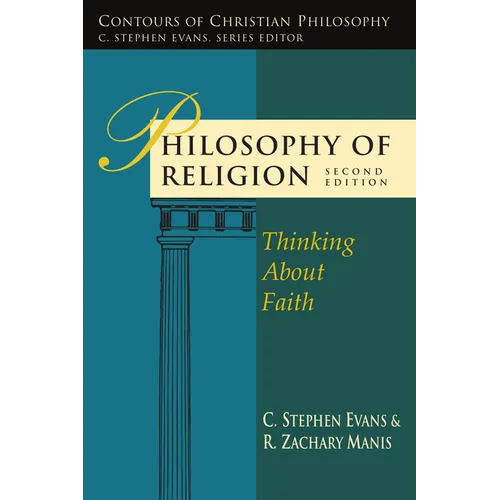 Philosophy of Religion: Thinking About Faith