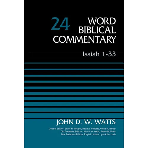 The Isaiah 1-33, Volume 24: Revised Edition 24 (Revised)
