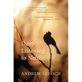 Deep Listening to Nature