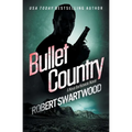 Bullet Country: A Nova Bartkowski Novel