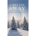 A Breath Away: one woman's journey through widowhood