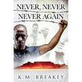 Never, Never and Never Again