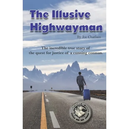 The Illusive Highwayman
