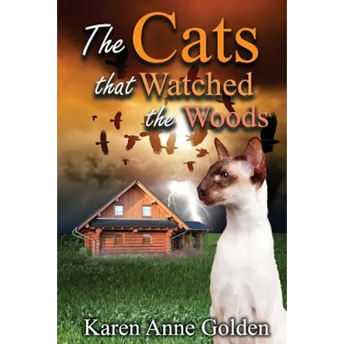 The Cats that Watched the Woods