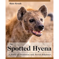 The Spotted Hyena: A Study of Predation and Social Behavior