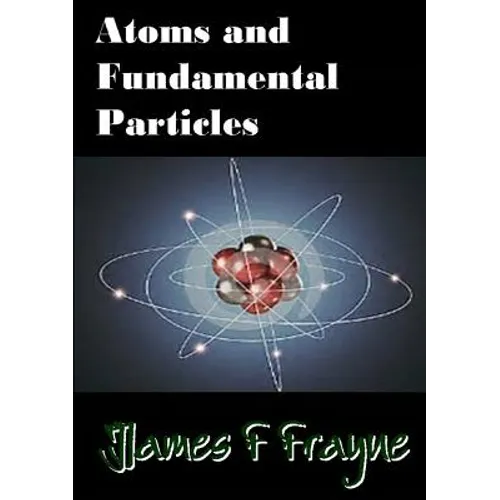 Atoms and Fundamental Particles