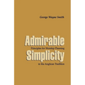 Admirable Simplicity: Principles for Worship Planning in the Anglican Tradition