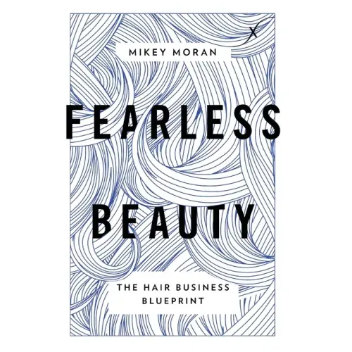 Fearless Beauty: The Hair Business Blueprint