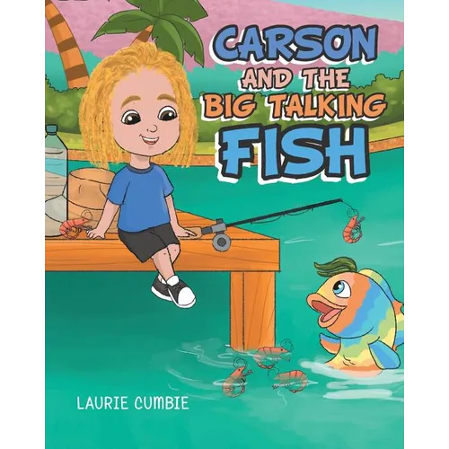 Carson and the Big Talking Fish