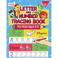 Letter And Number Tracing Book For Kids Ages 3-5: A Fun Practice Workbook To Learn The Alphabet And Numbers From 0 To 30 For Preschoolers And Kinderga