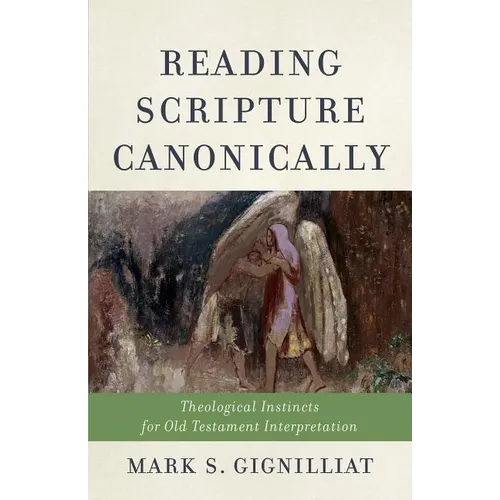 Reading Scripture Canonically