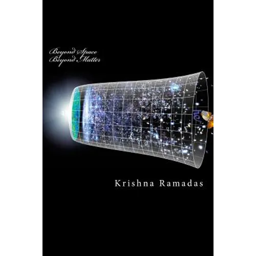 Beyond Space Beyond Matter: Science in Nasadiya and related Mantras