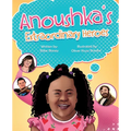 Anoushka's Extraordinary Heroes