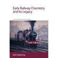 Early Railway Chemistry and Its Legacy