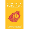 Monologues for 'Others'
